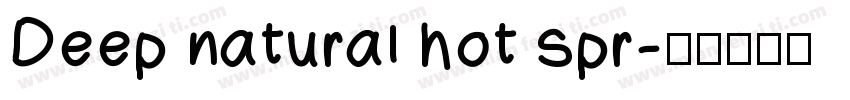 Deep natural hot spr字体转换